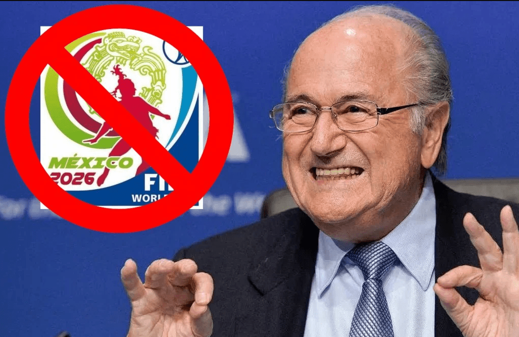 Joseph Blatter no quiere que México sea sede del mundial en el 2026